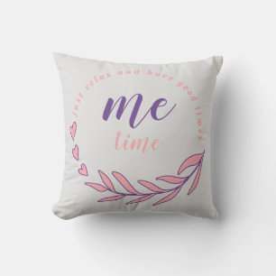 Slappna av bara och ha en Bra Me Time Circle Citat Kudde