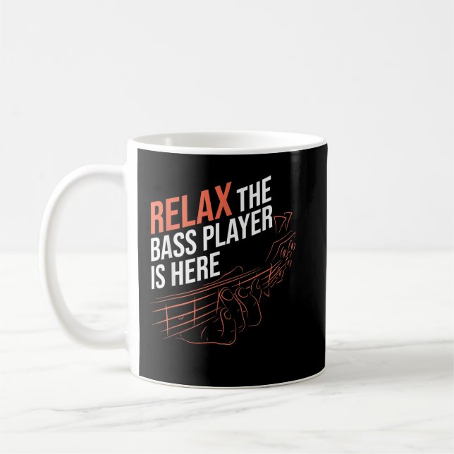 Slappna av Bass Player är här Bass Guitar Kaffemugg (Vänster)