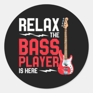 Slappna av Bass Player är här Bass Guitar Runt Klistermärke