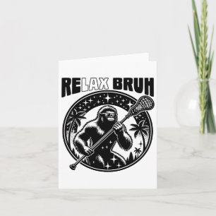 Slappna av Bro Bruh Funny Bigfoot Lax Lacrosse Man Kort