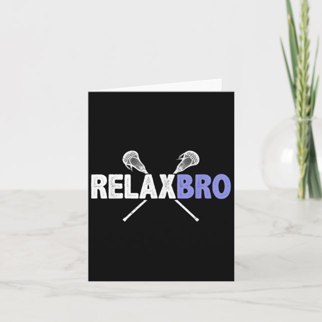 Slappna av Bro Funny Lacrosse Player Pun Quote Lax Kort (Framsida)