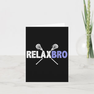 Slappna av Bro Funny Lacrosse Player Pun Quote Lax Kort