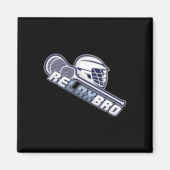 Slappna av Bro Lax Stick Lacrosse Player Magnet (Framsidan)