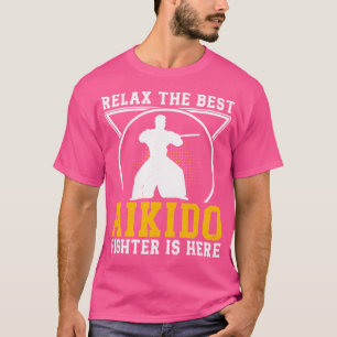 Slappna av, den bästa aikido-kämpen är här japansk t shirt