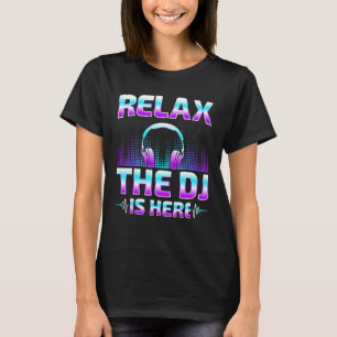 Slappna av DJ är här DJ Disk Jockey Music Player T Shirt