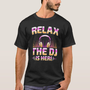Slappna av DJ är här DJ Disk Jockey Music Player T Shirt