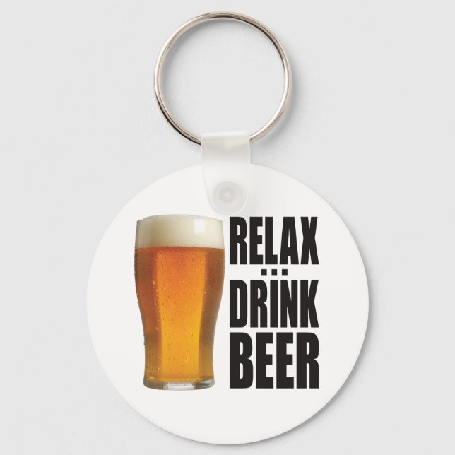 Slappna av Drink Beer Nyckelring (Framsida)