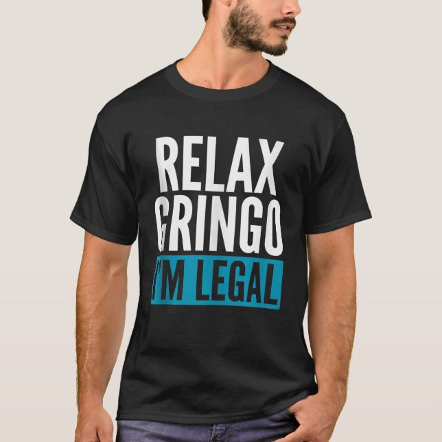 Slappna av Gringo IM Legal Tanktop T Shirt (Framsida)