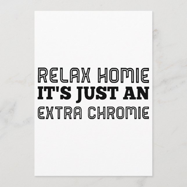 slappna av homie det är bara en extra kromie hipst (Framsida)