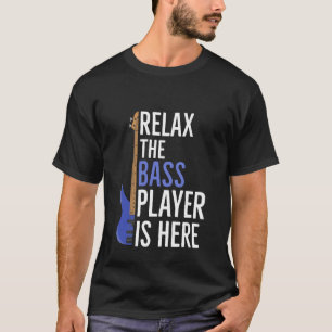 Slappna av i Bass Player är här med T-Shirt