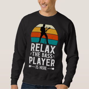 Slappna av i Bass Player är här - Vintage Music Kä Lång Ärmad Tröja