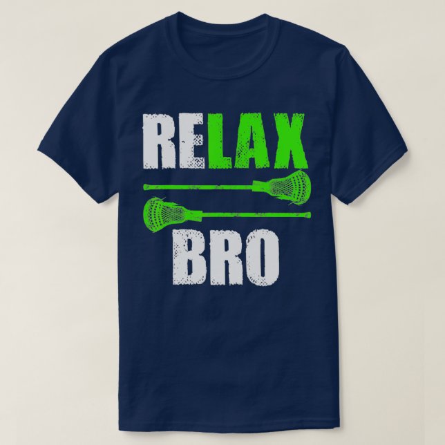 Slappna av i Bro Lacrosse Sports Team-spelet T Shirt (Design framsida)