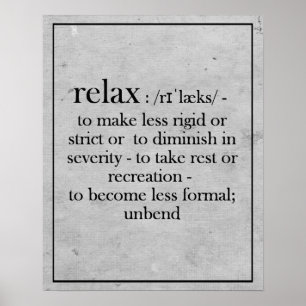 Slappna av i definition för att påminna någon poster