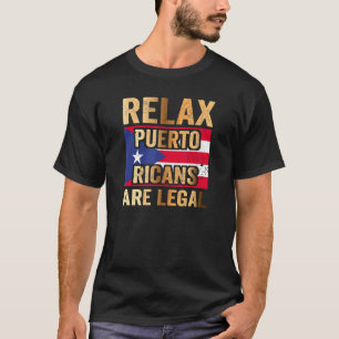 Slappna av i Puerto Ricans? T Shirt