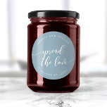 Slappna av i skriptuppslaget vid Kärlek Anpassning Runt Klistermärke<br><div class="desc">Bröllop-dekal med ord "Spread the Kärlek" i ett mjukt kursivt skript i vitt mot en redigerbar bakgrund färg (klicka på anpassa för att få åtkomst). Anpassa den genom att ersätta platshållartexten. Om du vill ha fler alternativ, t.ex. att ändra teckensnitt och det är storlekt / färg, expanderar du / kontraktkurvan...</div>