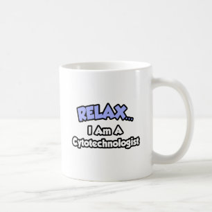 Slappna av. Jag är cytoteknolog Kaffemugg