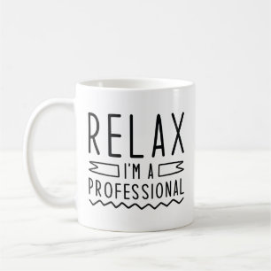 Slappna av, jag är en Professionell Kaffemugg