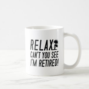 Slappna av, jag är pensionerad! kaffemugg