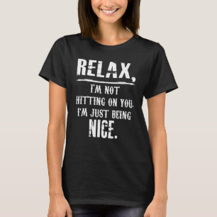 Slappna av, jag hänger inte på dig... jag är bara t shirt