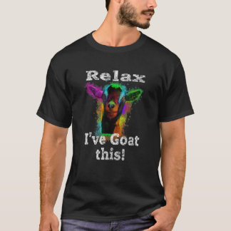Slappna av, jag har kört det här målet t shirt