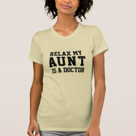 Slappna av min Moster är en Doktor T Shirt