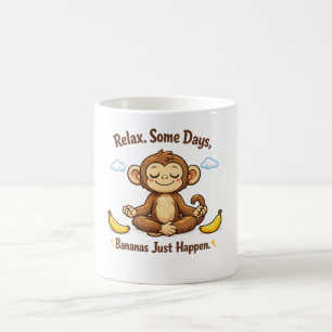 Slappna Av Några Dagar Bananer Händer Bara Apa Kaffemugg