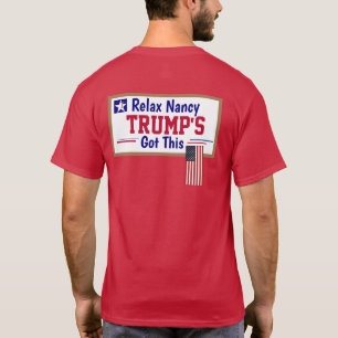 Slappna av Nancy MAGA T Shirt