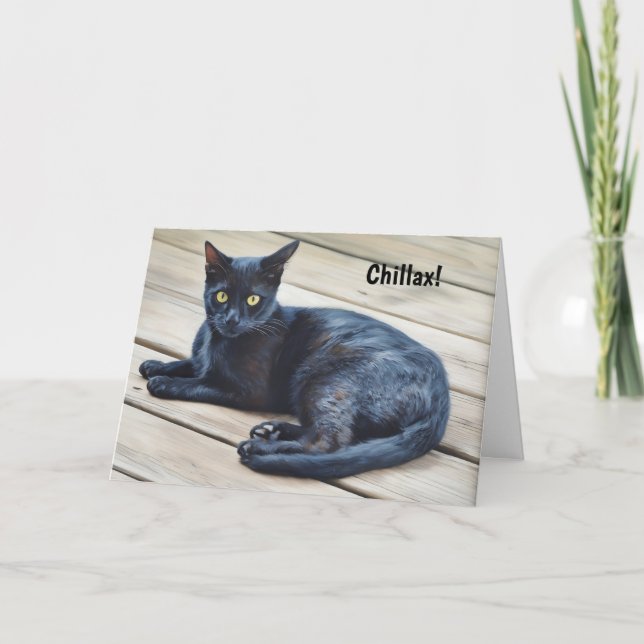 Slappna av och Roligt för Cat Lover Birthday Card Kort (Framsida)
