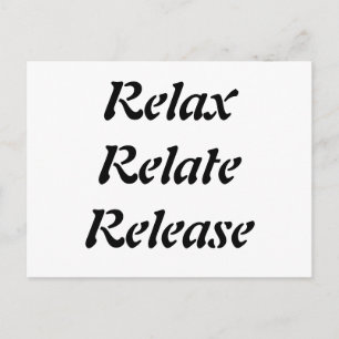 Slappna av, Relate, Release. Vykort