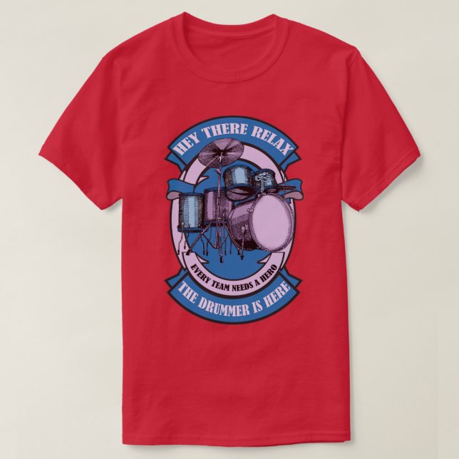 Slappna av trumman är här t shirt (Design framsida)