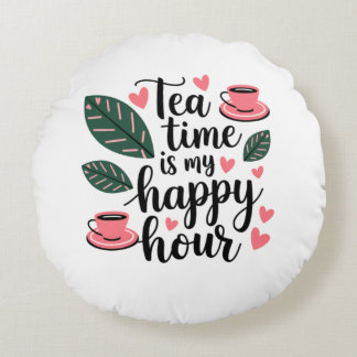 Slappna av, upprepa - Tea Time Round Pillow Rund Kudde