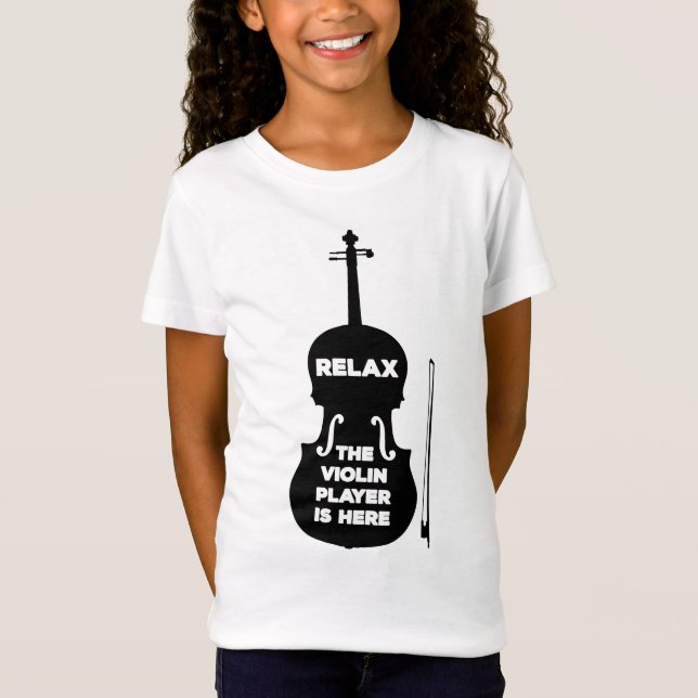 Slappna av Violin Player är här T Shirt (Framsida)