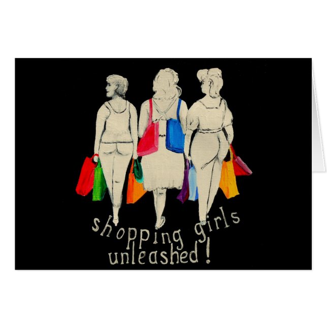 Släppte loss shoppingflickor hälsningskort (Framsidan Horizontal)