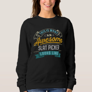 Slat Picker Awesome Job Occupation Graduation T Shirt