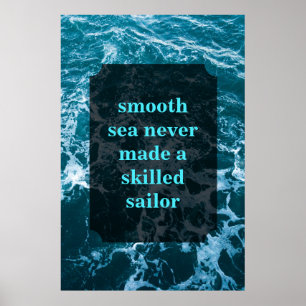 Släta havet som göras aldrig en kompetent sjöman poster