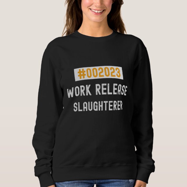 Slaughterer work release 2023 retired or retiring t shirt (Framsida)