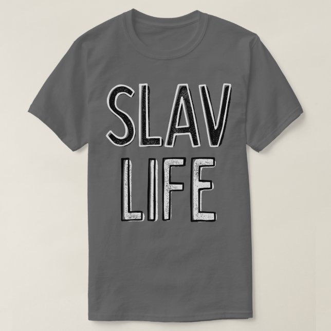 Slav Life T Shirt (Design framsida)