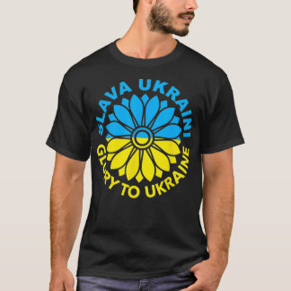 Slava Ukraini Glory to Ukraine Sunflower Ukrainian T Shirt