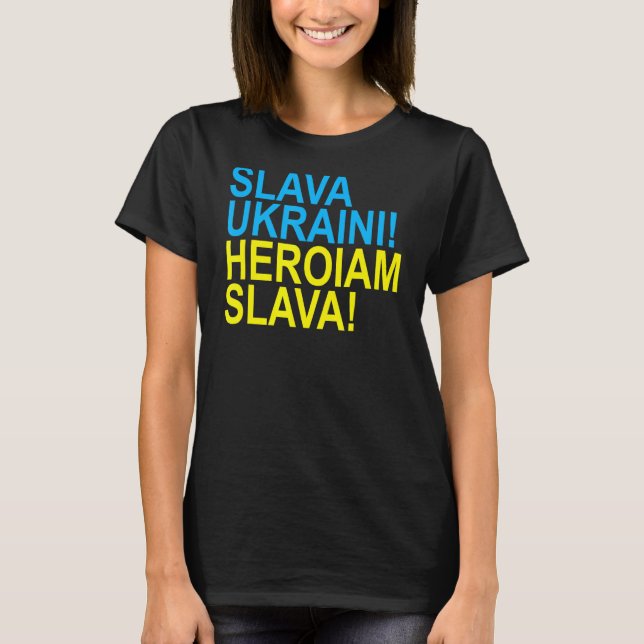 Slava Ukrainini Heroiam Slava T Shirt (Framsida)