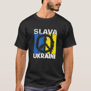 Slava Ukrainini Peace in Ukraina T Shirt