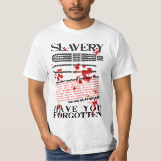 slaveri har du glömt? tee shirt
