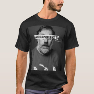 Slavoj Zizek, jag föredrar att inte T Shirt