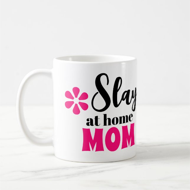 Slay at Home Mamma Cute Mors dag Gift Kaffemugg (Vänster)