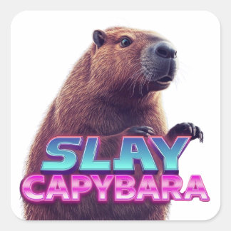 Slay Capybara Funny Animal Meme Gift Fyrkantigt Klistermärke