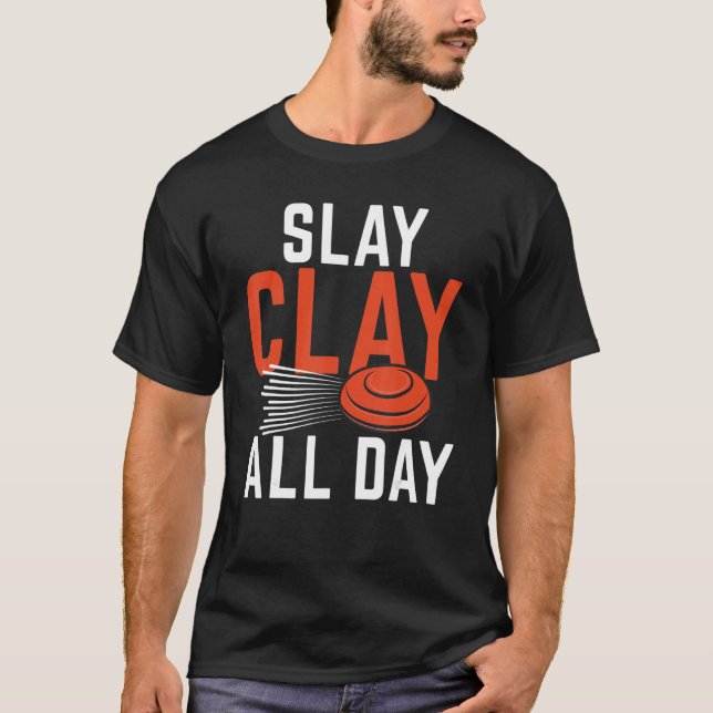 Slay Clay hela dagen Iports Shooters & Clay Pigeon T Shirt (Framsida)