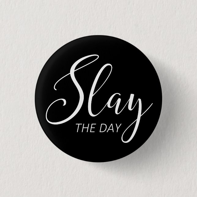Slay Day Knapp (Framsida)