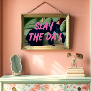 Slay Day Print Trendig Rosa Graffiti Poster