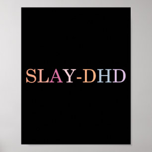 Slay-dhd Rolig Design  Poster