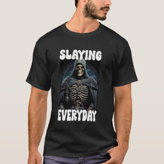 Slay Everday Cringe Skeleton T Shirt