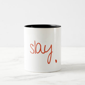 Slay - Fierce and Fabulous Typography Design Två-Tonad Mugg